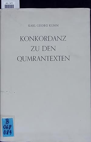 Bild des Verkufers fr KONKORDANZ ZU DEN QUMRANTEXTEN. zum Verkauf von Antiquariat Bookfarm