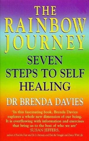 Bild des Verkufers fr The Rainbow Journey: Seven Steps to Self Healing zum Verkauf von WeBuyBooks