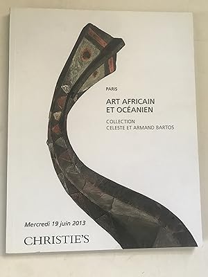 Art Africain Et Oceanien. Collection Celeste Et Armand Bartos.