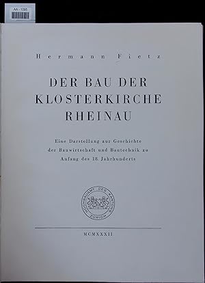 Bild des Verkufers fr DER BAU DER KLOSTERKIRCHE RHEINAU. zum Verkauf von Antiquariat Bookfarm