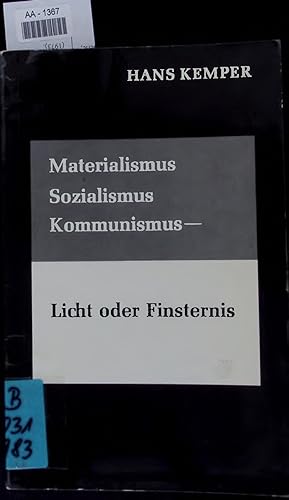 Bild des Verkufers fr Materialismus, Sozialismus, Kommunismus  Licht oder Finsternis. zum Verkauf von Antiquariat Bookfarm