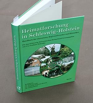 Imagen del vendedor de Heimatforschung in Schleswig-Holstein. Handbuch fr Chronisten, Regionalforscher und Historiker. a la venta por Antiquariat Hubertus von Somogyi-Erddy