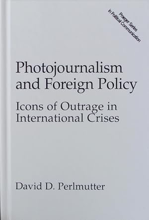 Bild des Verkufers fr Photojournalism and foreign policy. zum Verkauf von Antiquariat Bookfarm