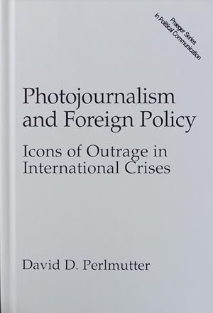 Imagen del vendedor de Photojournalism and foreign policy. a la venta por Antiquariat Bookfarm