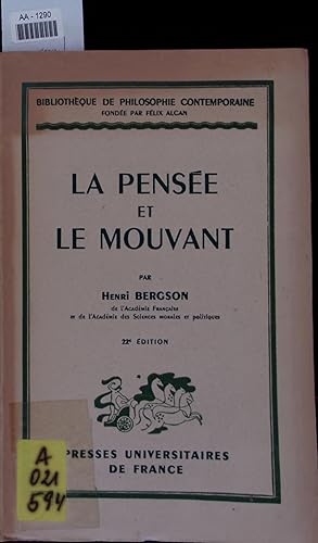Bild des Verkufers fr La Pensee et le Mouvant. 22 Edition zum Verkauf von Antiquariat Bookfarm