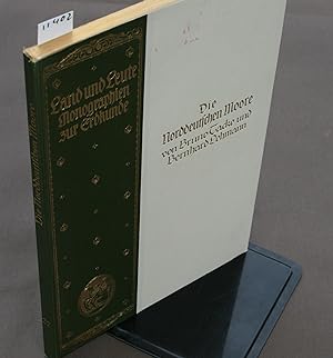 Bild des Verkufers fr Die norddeutschen Moore. zum Verkauf von Antiquariat Hubertus von Somogyi-Erddy