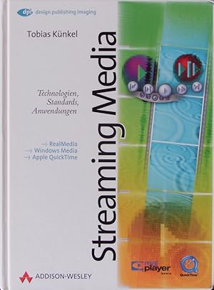 Seller image for Streaming Media. Technologien, Standards, Anwendungen. for sale by Antiquariat Bookfarm