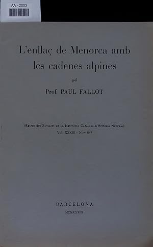 Bild des Verkufers fr L enlla de Menorca amb les cadenes alpines. BUTLLETI DE LA INSTITUCIO CATALANA D'HISTORIA NATURAL, Vol. 33, N.os 6-7 zum Verkauf von Antiquariat Bookfarm