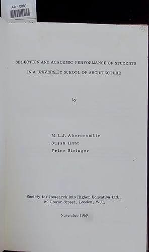 Bild des Verkufers fr SELECTION AND ACADEMIC PERFORMANCE OF STUDENTS IN A UNIVERSITY SCHOOL OF ARCHITECTURE. zum Verkauf von Antiquariat Bookfarm