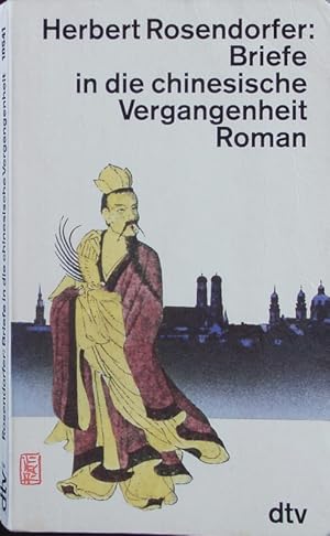 Seller image for Briefe in die chinesische Vergangenheit. for sale by Antiquariat Bookfarm