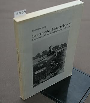 Bild des Verkufers fr Bauern oder Unternehmer ? Landwirtschaft im Kreis Pinneberg 1949-1964 zum Verkauf von Antiquariat Hubertus von Somogyi-Erddy