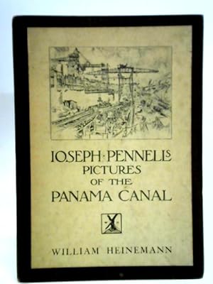 Seller image for Joseph Pennell'S Pictures Of The Panama Canal. for sale by World of Rare Books
