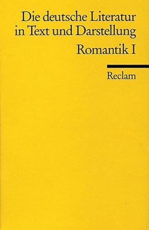 Seller image for Die deutsche Literatur in Text und Darstellung. Romantik I. for sale by CSG Onlinebuch GMBH