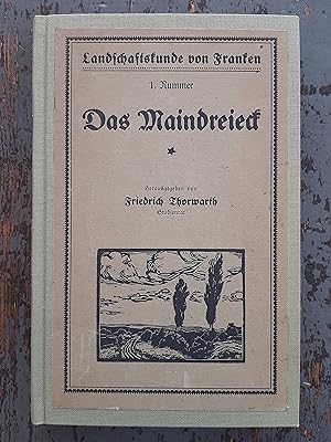 Das Maindreieck - Mit einem Umschlagbild, einem Titelbild und 46 Strichzeichnungen (=Landschaftsk...