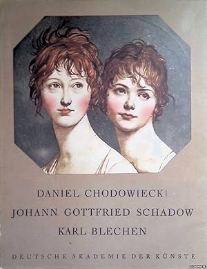 Bild des Verkufers fr Daniel Chodowiecki; Johann Gottfried; Schadow Karl Blechen zum Verkauf von Klondyke