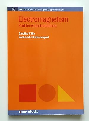 Bild des Verkufers fr Electromagnetism: Problems and Solutions (Iop Concise Physics) zum Verkauf von Our Kind Of Books