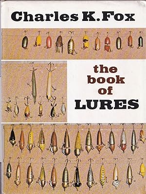 Imagen del vendedor de THE BOOK OF LURES. By Charles K. Fox. a la venta por Coch-y-Bonddu Books Ltd