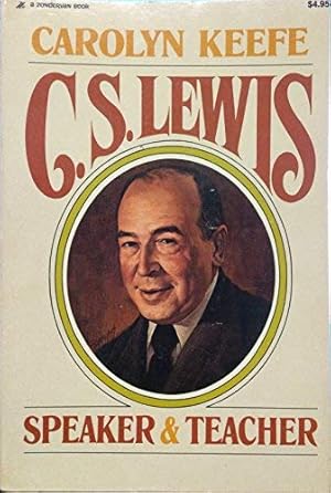 Seller image for C.S. Lewis: Speaker and Teacher for sale by Redux Books