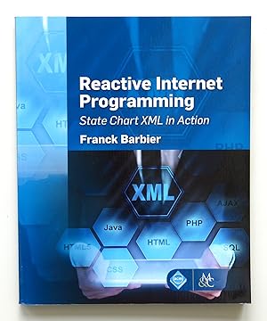 Reactive Internet Programming: State Chart XML in Action (ACM Books)