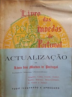 Imagen del vendedor de LIVRO DAS MOEDAS DE PORTUGAL. BOOK OF THE COINS OF PORTUGAL. a la venta por Livraria Castro e Silva