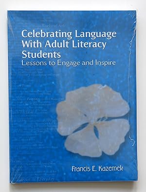 Imagen del vendedor de Celebrating Language with Adult Literacy Students: Lessons to Engage and Inspire a la venta por Our Kind Of Books