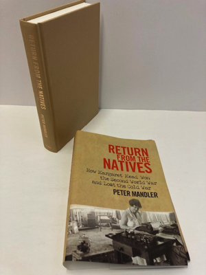 Image du vendeur pour Return from the Natives: How Margaret Mead Won the Second World War and Lost the Cold War mis en vente par Monroe Street Books