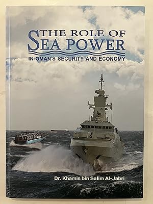 The role of sea power in Oman's security and economy