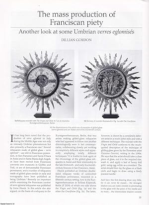 Image du vendeur pour The Mass Production of Franciscan Piety. Another look at some Umbrian verres eglomises. An original article from Apollo, International Magazine of the Arts, 1994. mis en vente par Cosmo Books