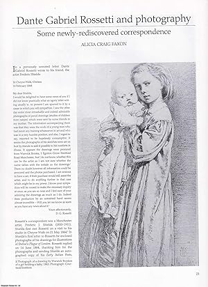 Seller image for Dante Gabriel Rossetti and Photography: Some Rediscovered Correspondence. An original article from Apollo, International Magazine of the Arts, 1994. for sale by Cosmo Books