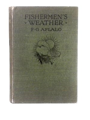 Image du vendeur pour Fishermen's Weather. By Upwards Of One Hundred Living Anglers. mis en vente par World of Rare Books