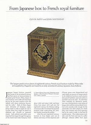 Seller image for From Japanese Box to French Royal Furniture: Lacquer Panels in Two Pieces of Furniture Made by Weisweiler and Suppied by Daguerre. An original article from Apollo, International Magazine of the Arts, 1990. for sale by Cosmo Books