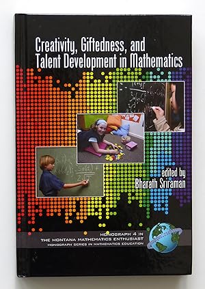 Creativity, Giftedness, and Talent Development in Mathematics (Montana Mathematics Enthusiast: Mo...