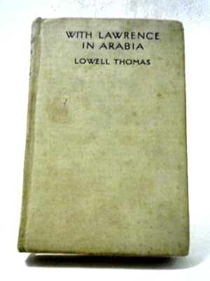Bild des Verkufers fr With Lawrence In Arabia zum Verkauf von World of Rare Books