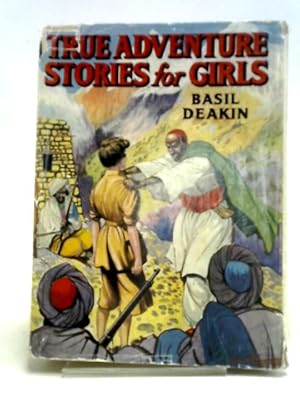 Image du vendeur pour True Adventure Stories For Girls mis en vente par World of Rare Books