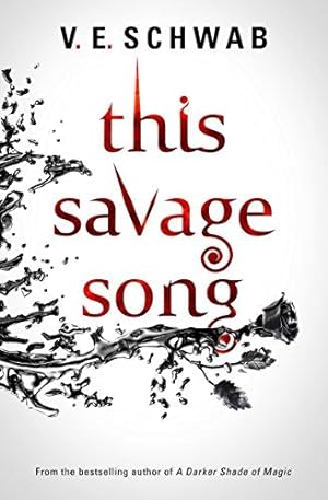Bild des Verkäufers für This Savage Song: Victoria Schwab: 1 (Monsters of Verity) zum Verkauf von WeBuyBooks