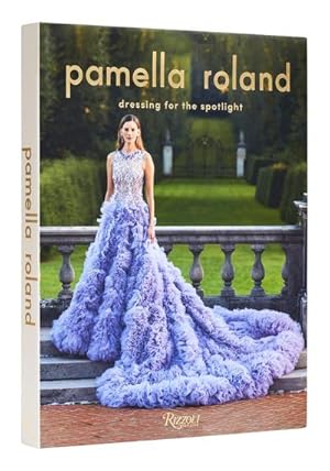 Bild des Verkufers fr Pamella Roland : Dressing for the Spotlight zum Verkauf von AHA-BUCH GmbH