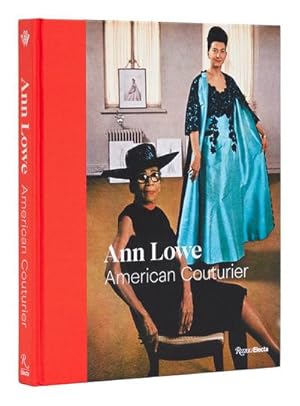 Bild des Verkufers fr Ann Lowe : American Couturier zum Verkauf von AHA-BUCH GmbH