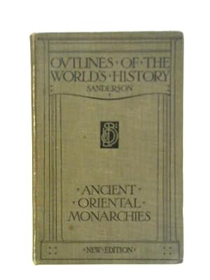 Bild des Verkufers fr Outlines of the World's History, Ancient, Mediaeval, and Modern zum Verkauf von World of Rare Books