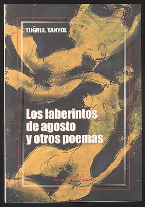 Seller image for Los laberintos de agosto y otros poemas. (Prologo: Adnan Ozer). for sale by Versandantiquariat Markus Schlereth