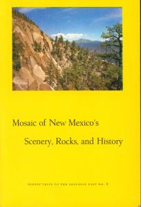 Bild des Verkufers fr Mosaic of New Mexicos Scenerv, Rocks and History zum Verkauf von Antiquariat Kastanienhof