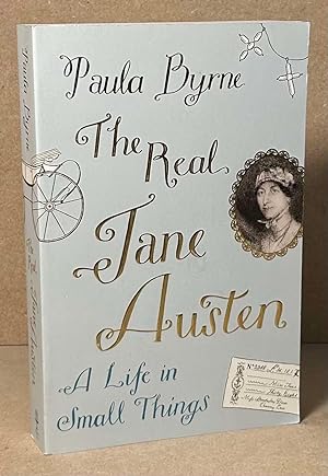 Bild des Verkufers fr The Real Jane Austen _ A Life in Small Things zum Verkauf von San Francisco Book Company