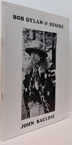 Imagen del vendedor de Bob Dylan And Desire [ Wanted Man Study Series Number 2 ] a la venta por Clarendon Books P.B.F.A.