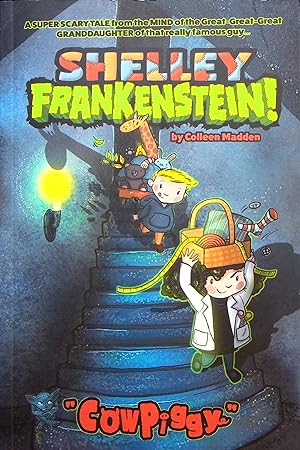 Seller image for Cowpiggy, Volume 1 (Shelley Frankenstein!) for sale by Adventures Underground