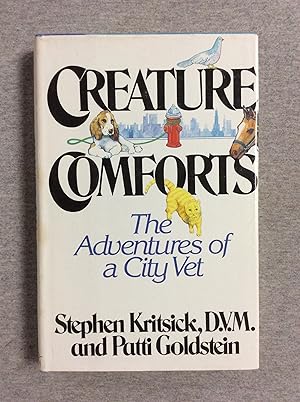 Seller image for Creature Comforts: The Adventures Of A City Vet for sale by Book Nook
