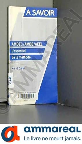 Seller image for AMDEC / AMDE / AEEL : L'Essentiel de la mthode for sale by Ammareal