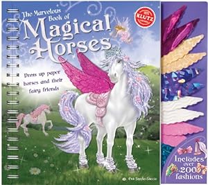 Imagen del vendedor de Klutz The Marvelous Book of Magical Horses: Dress Up Paper Horses & Their Fairy Friends Book , 10.25" Length x 0.75" Width x 9.5" Height a la venta por Books for Life