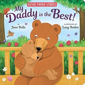 Seller image for My Daddy Is the Best! (Clever Family Stories) for sale by ZBK Books