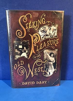 Seeking Pleasure in the Old West