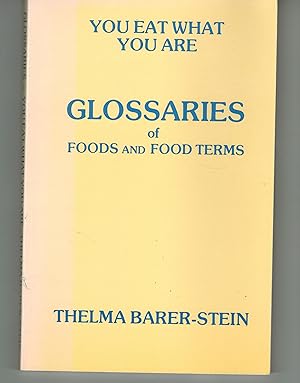 Imagen del vendedor de You Eat What You Are - Glossaries of Foods and Food Terms a la venta por ! Turtle Creek Books  !