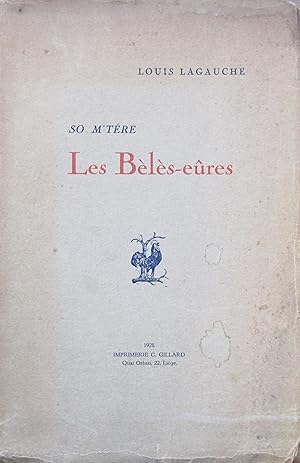 So M'tére Les Bèlès-eûres